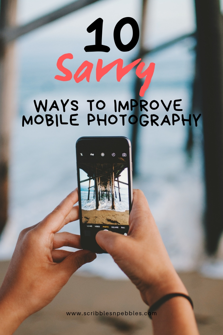 10 Savvy Ways To Improve Mobile Photography   Artofit